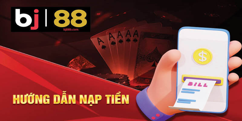 Những ưu điểm khi lựa chọn hình thức nạp tiền tại nhà cái BJ88